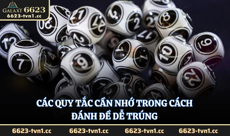 Các quy tắc cần nhớ trong cách đánh đề dễ trúng