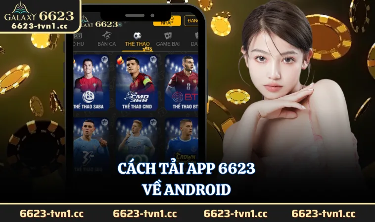 Cách tải app 6623 về Android