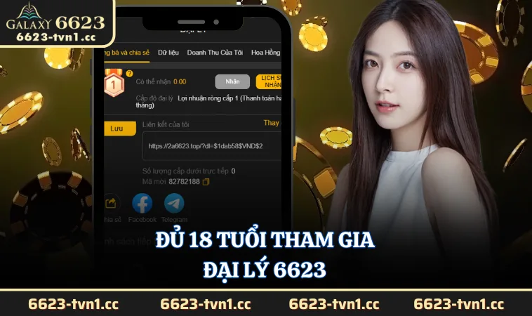 Đủ 18 tuổi tham gia đại lý 6623