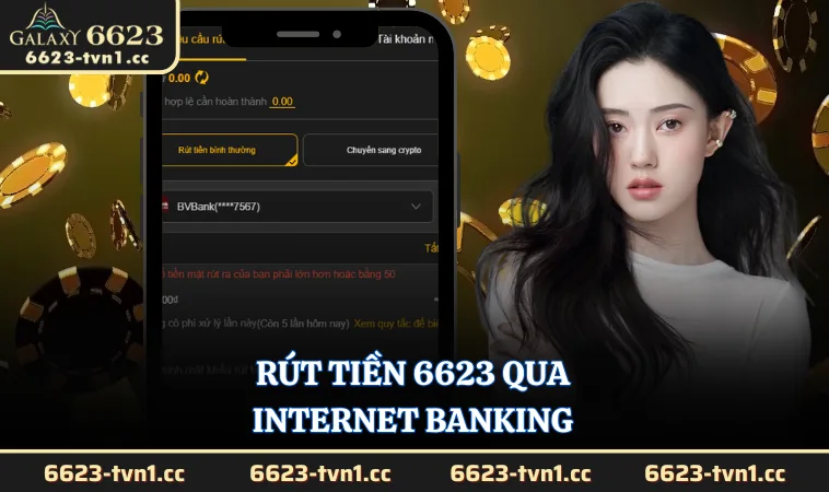 Rút tiền 6623 qua internet banking