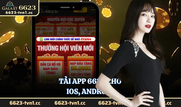 Tải app 6623 cho iOS, Android