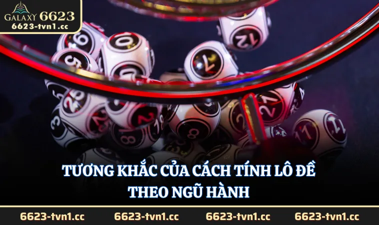 Tương khắc của cách tính lô đề theo ngũ hành